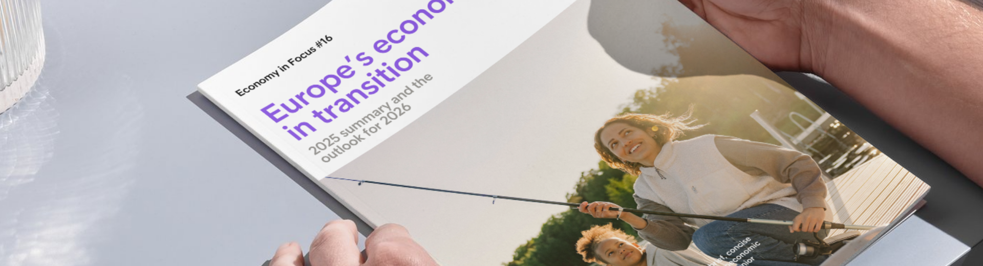 Economy in Focus #16 – A economia europeia em transição: resumo de 2025 e as perspectivas para 2026