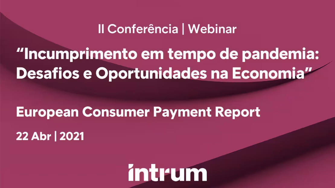 II Conferência Webinar Incumprimento em tempo de pandemia - Desafios e oportunidades na economia